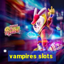 vampires slots