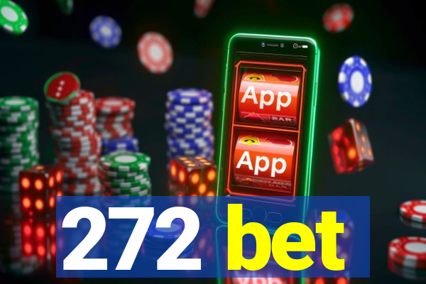 272 bet