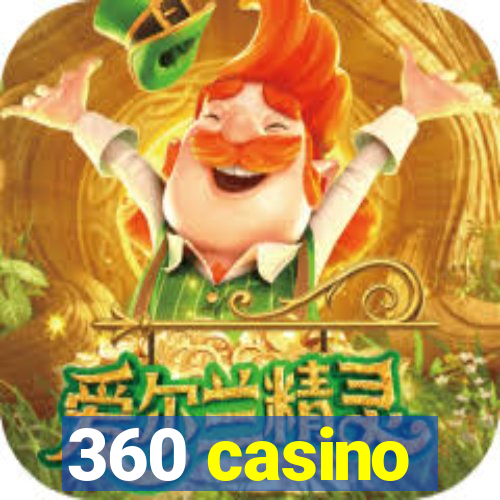 360 casino