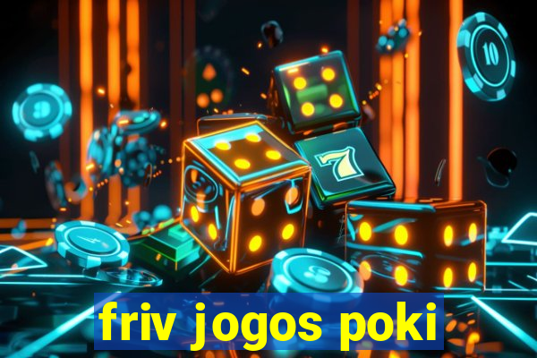 friv jogos poki