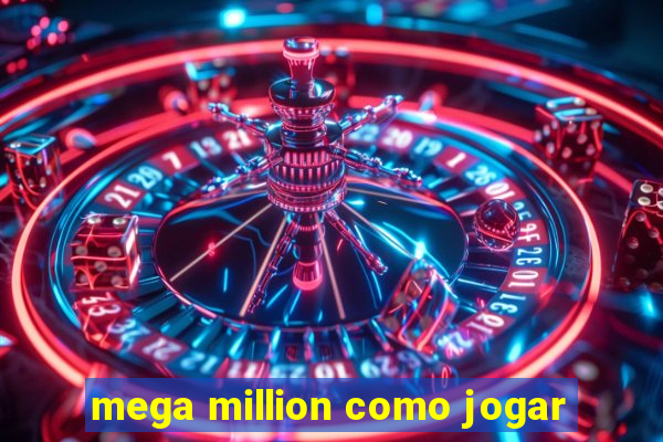 mega million como jogar