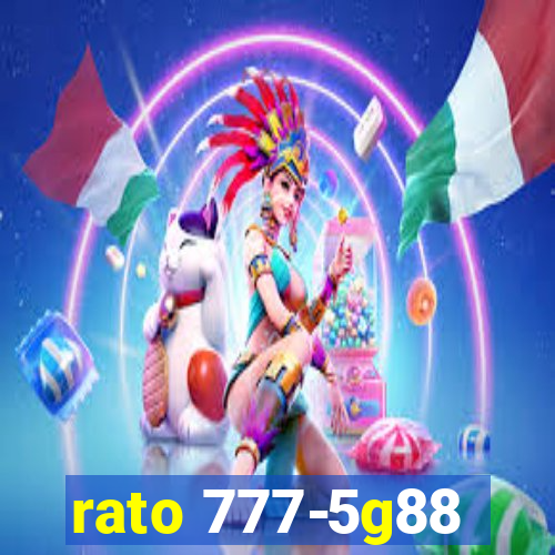 rato 777-5g88