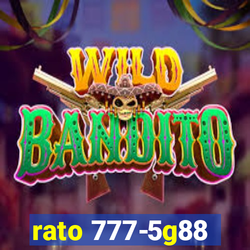 rato 777-5g88