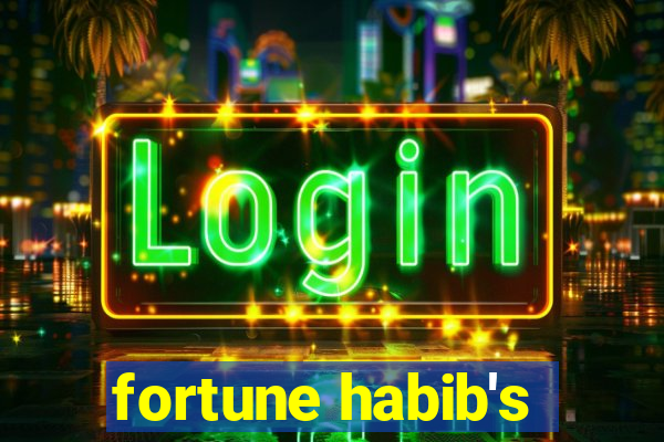 fortune habib's