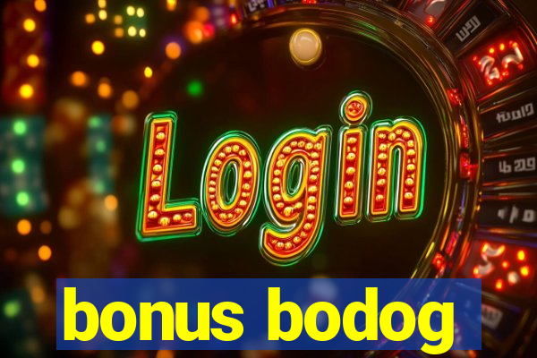 bonus bodog