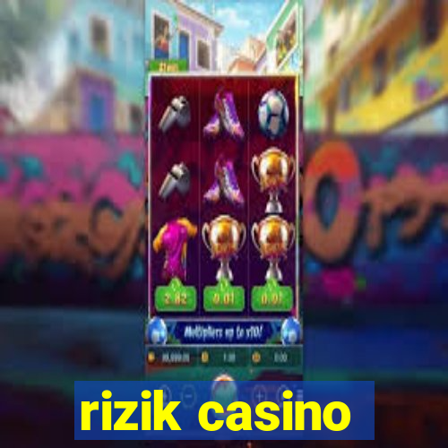 rizik casino