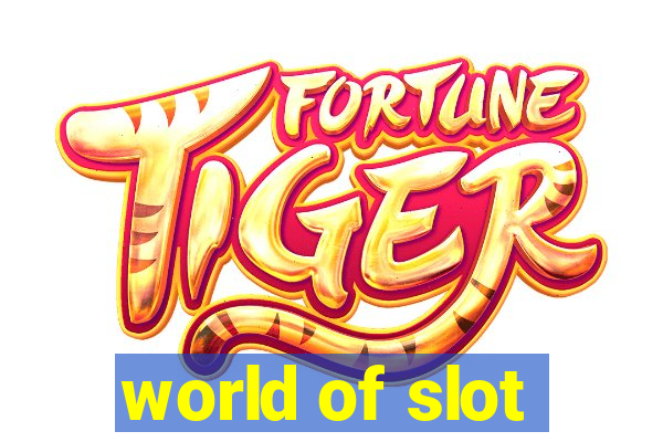 world of slot