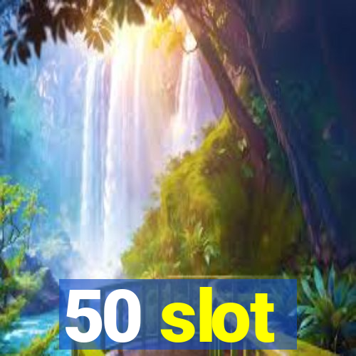 50 slot