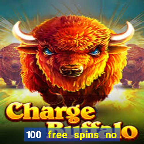 100 free spins no deposit at a uk casino