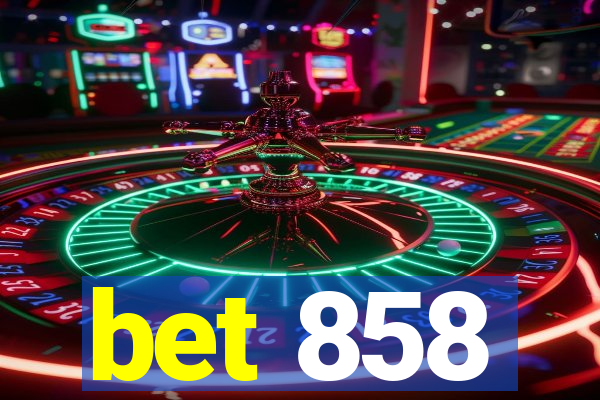 bet 858