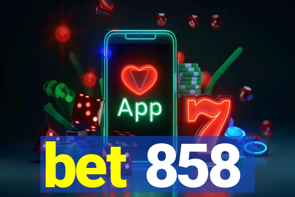 bet 858