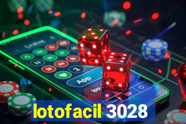 lotofacil 3028