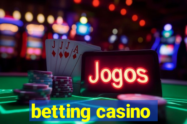 betting casino