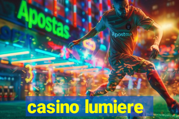 casino lumiere