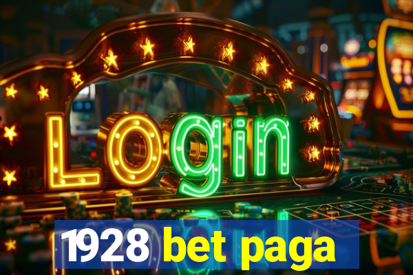 1928 bet paga