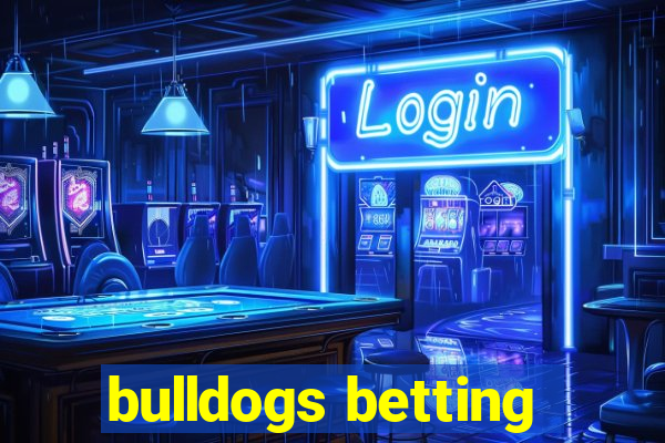 bulldogs betting