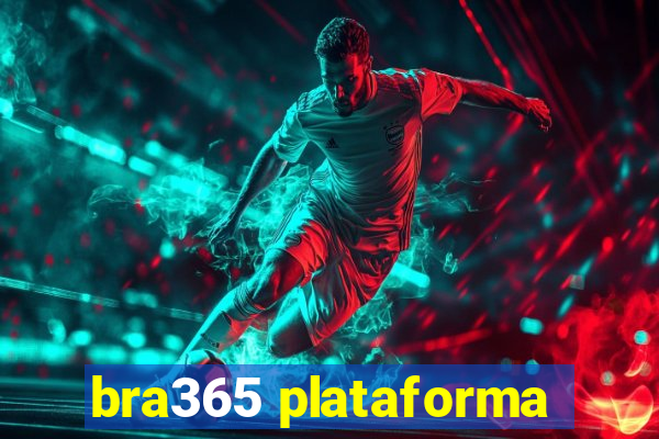 bra365 plataforma