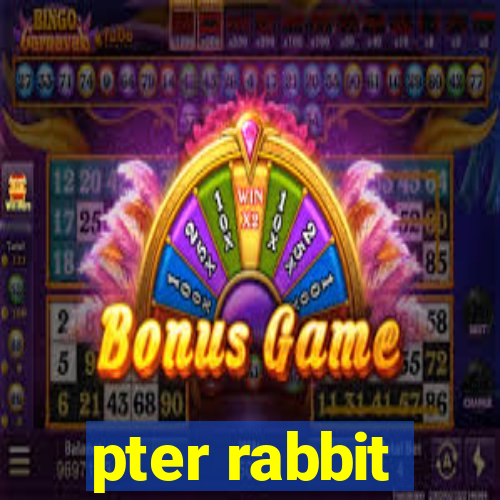 pter rabbit