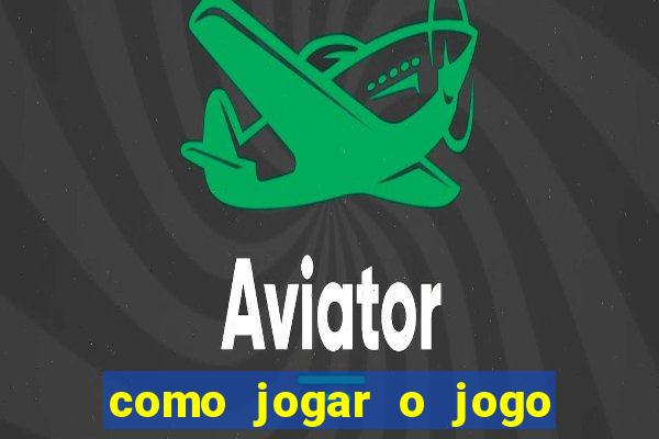 como jogar o jogo do aviao