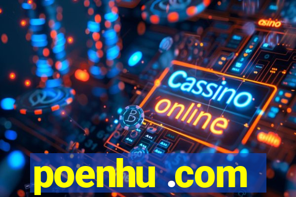 poenhu .com