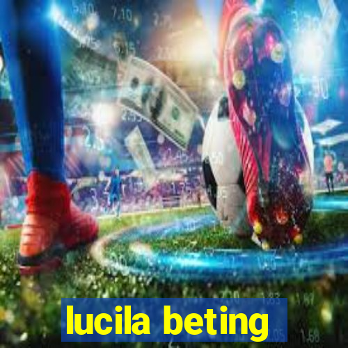 lucila beting