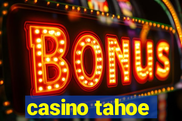 casino tahoe