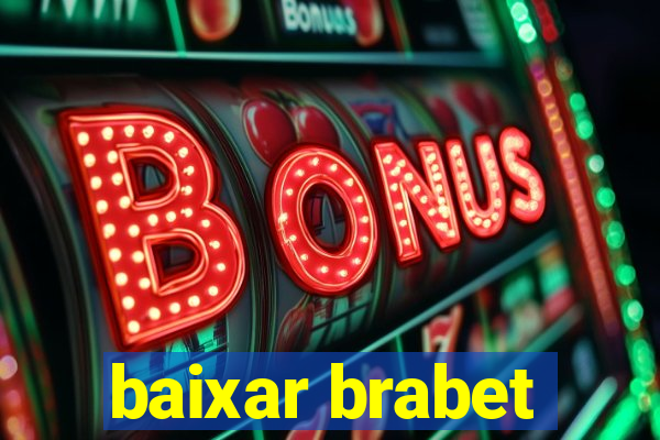 baixar brabet