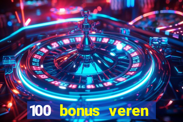 100 bonus veren casino siteleri