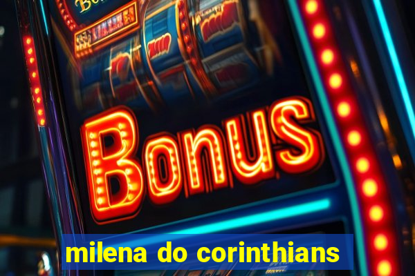 milena do corinthians