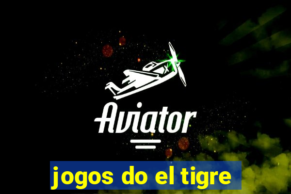 jogos do el tigre