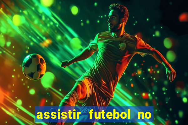 assistir futebol no premiere gratis