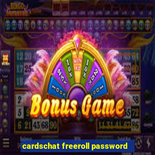 cardschat freeroll password