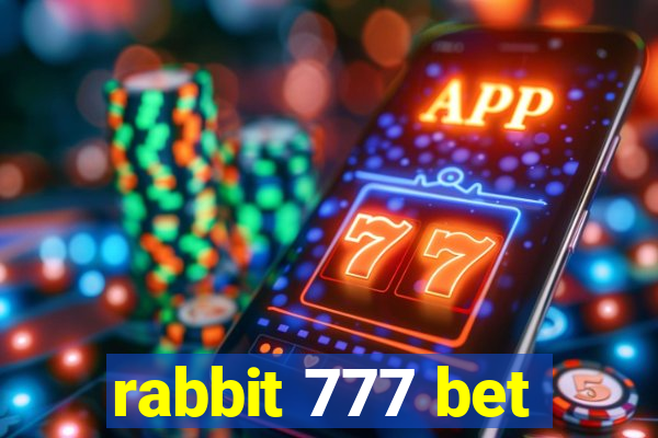 rabbit 777 bet