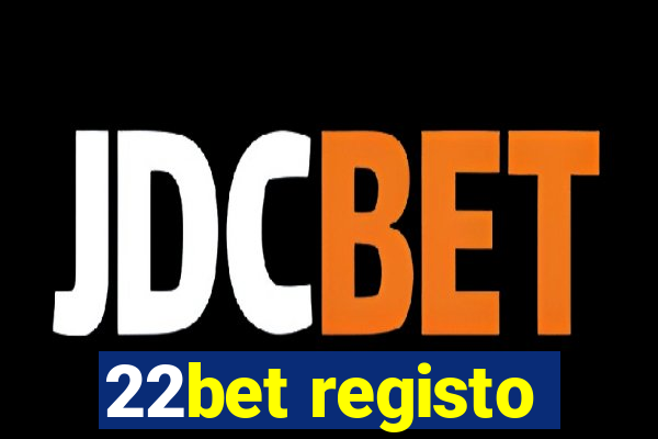 22bet registo