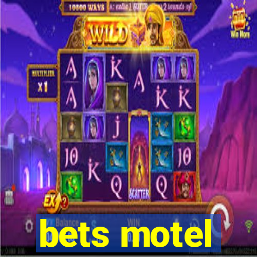 bets motel