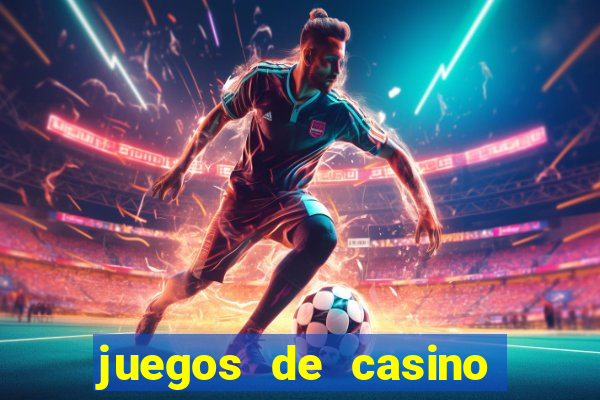 juegos de casino jugar gratis