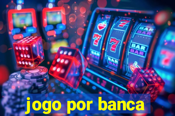 jogo por banca