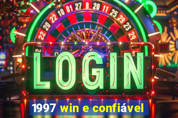 1997 win e confiável