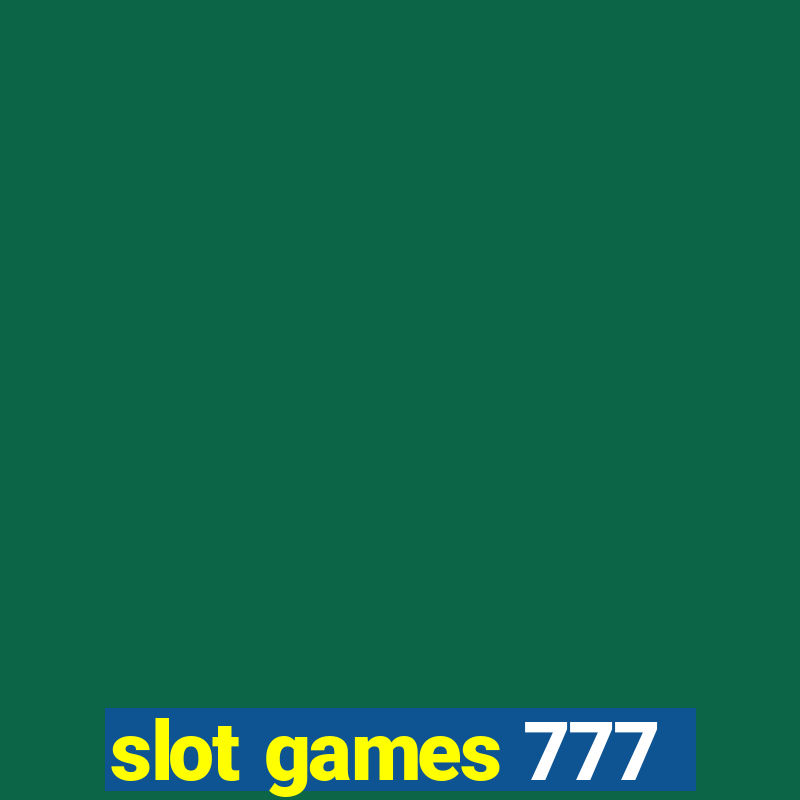 slot games 777