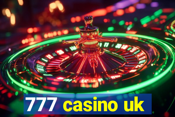 777 casino uk