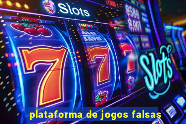 plataforma de jogos falsas