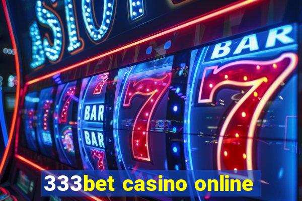 333bet casino online