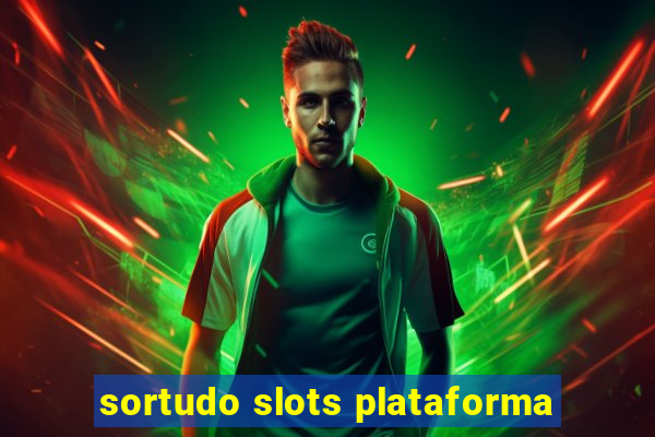 sortudo slots plataforma