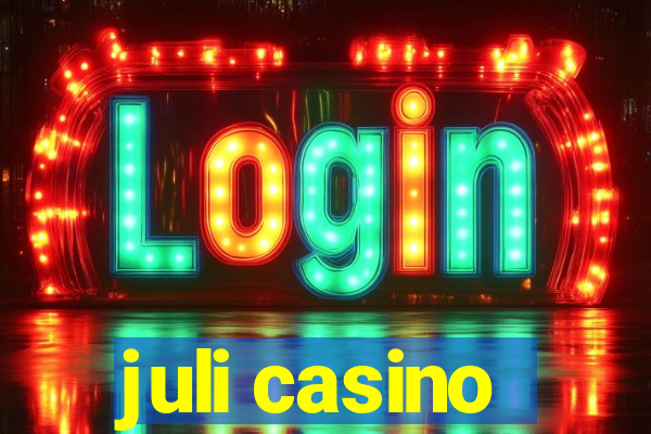 juli casino