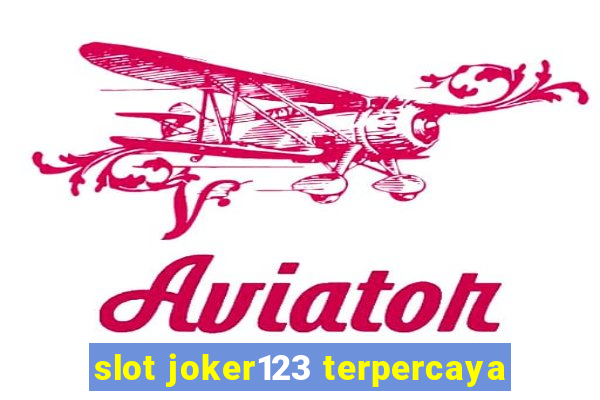 slot joker123 terpercaya