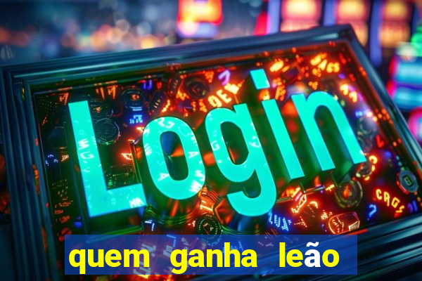 quem ganha leão ou onça