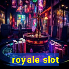 royale slot