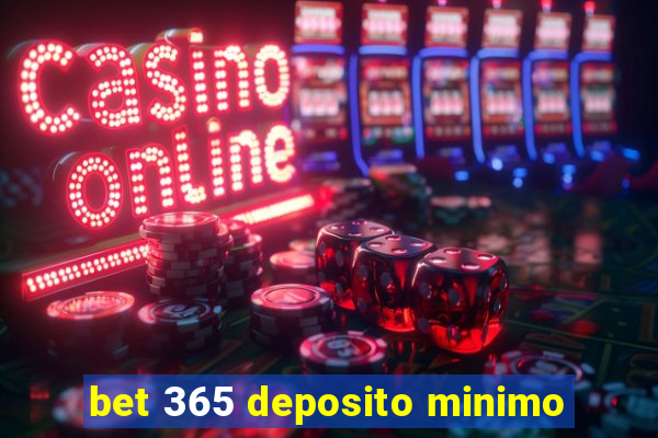 bet 365 deposito minimo