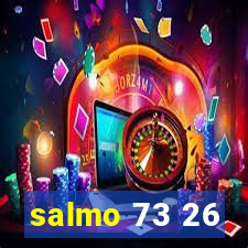 salmo 73 26