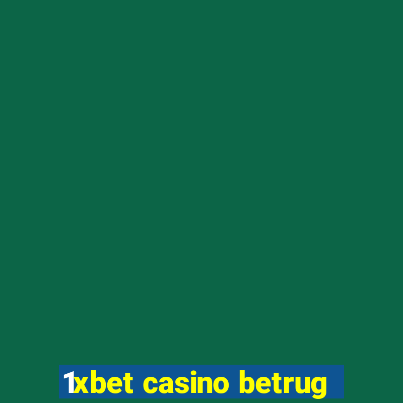 1xbet casino betrug